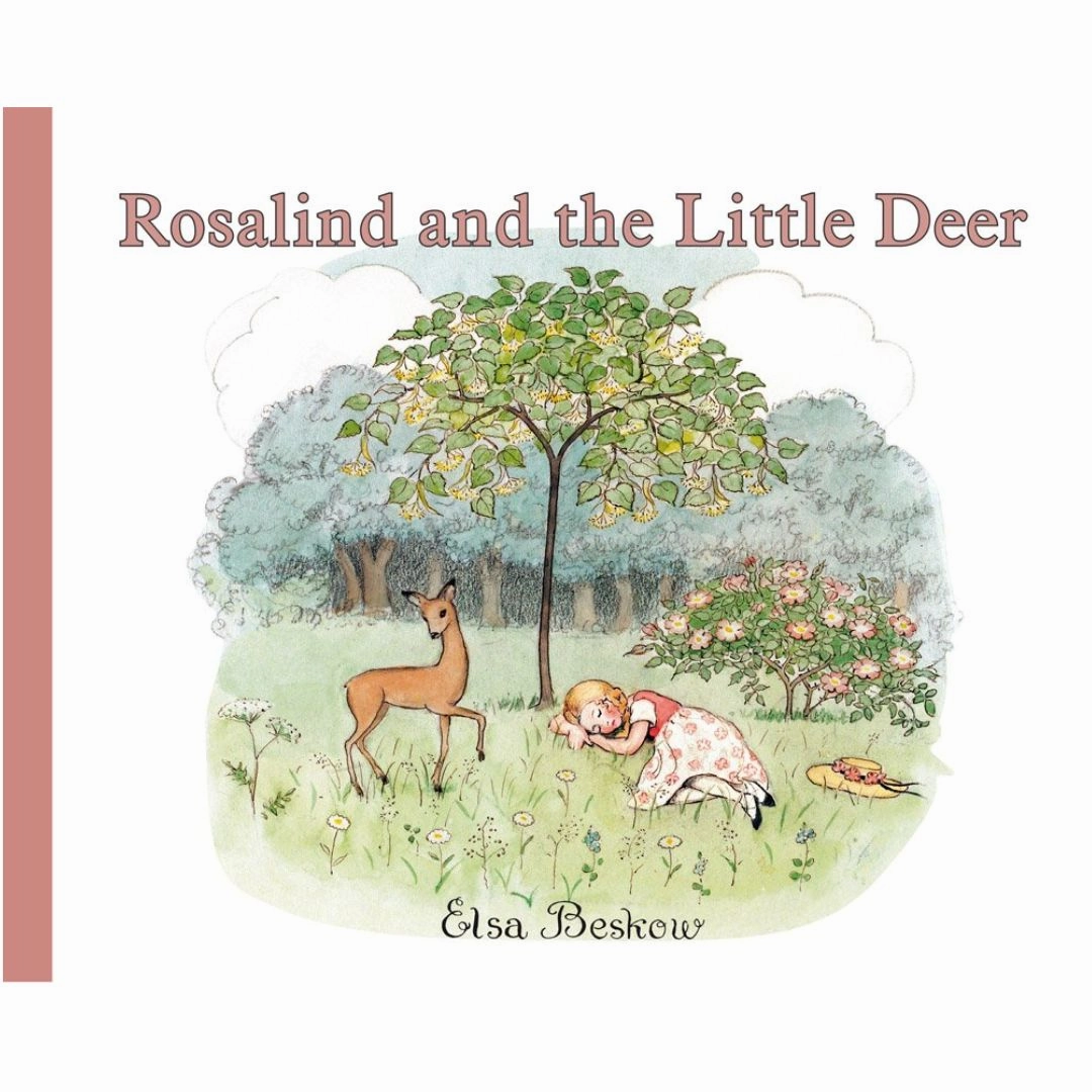 Rosalind and the Little Deer by Elsa Beskow